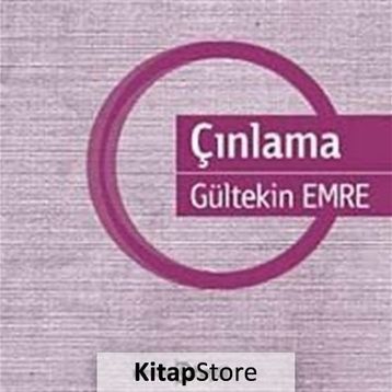 ÇINLAMA - GÜLTEKİN EMRE