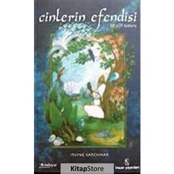 CINLERIN EFENDISI BIR SUFI ROMANI - IRVING KARCHMAR