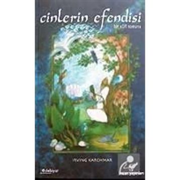 CINLERIN EFENDISI BIR SUFI ROMANI - IRVING KARCHMAR
