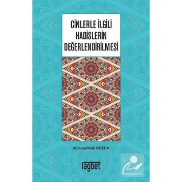 Cinlerle İlgili Hadislerin Değerlendirilmesi - Abdulvehhab Gözün