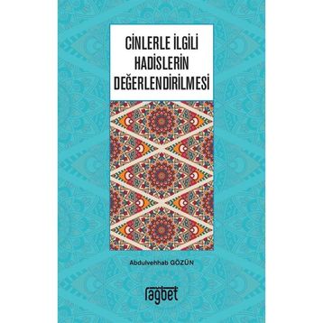 Cinlerle İlgili Hadislerin Değerlendirilmesi - Abdulvehhab Gözün
