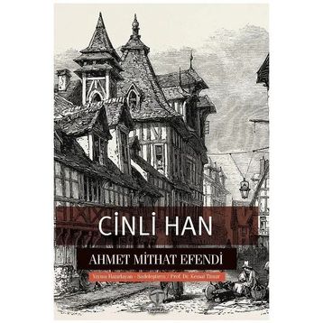 Cinli Han - Taaffüf - Gönüllü - Ahmet Mithat Efendi