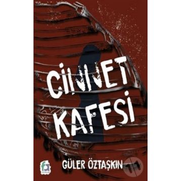 Cinnet Kafesi - Güler Öztaşkın