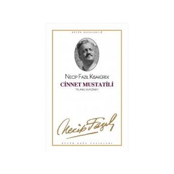 CINNET MUSTATILI (KOD: 2) - NECIP FAZIL KISAKÜREK