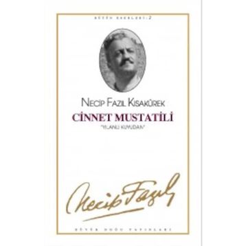 CINNET MUSTATILI (KOD: 2) - NECIP FAZIL KISAKÜREK