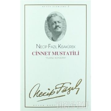 CINNET MUSTATILI (KOD: 2) - NECIP FAZIL KISAKÜREK