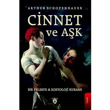 Cinnet Ve Aşk - Arthur Schopenhauer
