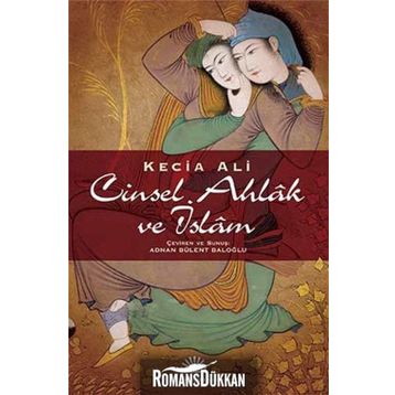 Cinsel Ahlak ve İslam / Kecia Ali