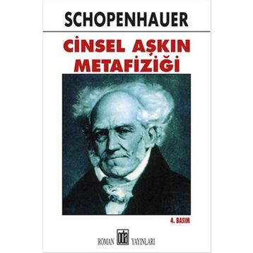 Cinsel Aşkın Metafiziği - Arthur Schopenhauer