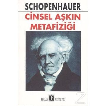 Cinsel Aşkın Metafiziği - Arthur Schopenhauer