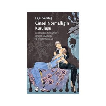 Cinsel Normalliğin Kuruluşu - Ezgi Sarıtaş