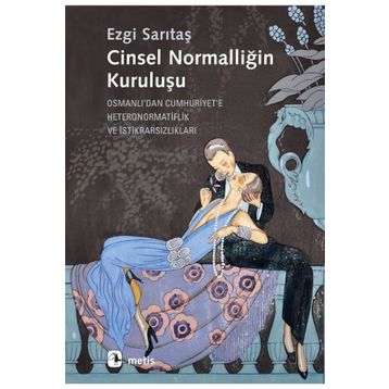 Cinsel Normalliğin Kuruluşu - Ezgi Sarıtaş