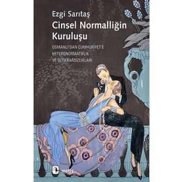 Cinsel Normalliğin Kuruluşu - Ezgi Sarıtaş