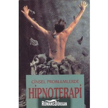 Cinsel Problemlerde Hipnoterapi - Tahir Özakkaş