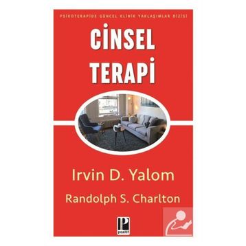 CINSEL TERAPI - IRVIN D. YALOM;RANDOLPH S. CHARLTON