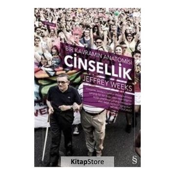 Cinsellik Bir Kavramın Anatomisi - Jeffrey Weeks