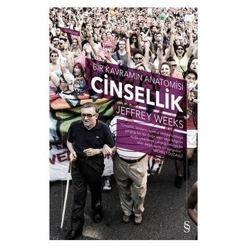 Cinsellik Bir Kavramın Anatomisi - Jeffrey Weeks