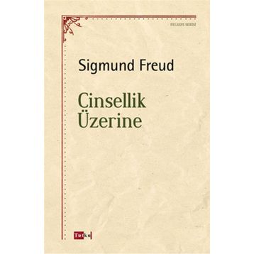 Cinsellik Üzerine - Sigmund Freud