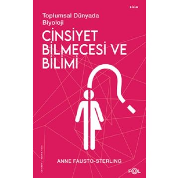 Cinsiyet Bilmecesi ve Bilimi - Anne Fausto-Sterling