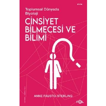 Cinsiyet Bilmecesi ve Bilimi - Anne Fausto-Sterling