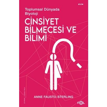 Cinsiyet Bilmecesi ve Bilimi - Anne Fausto-Sterling