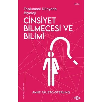 Cinsiyet Bilmecesi ve Bilimi - Anne Fausto-Sterling