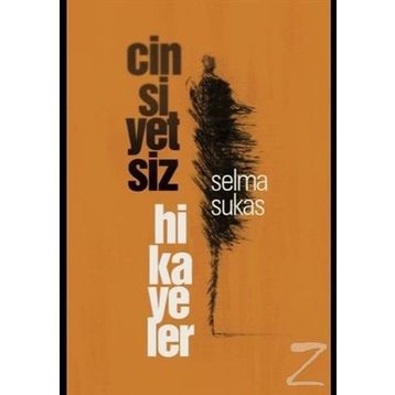 Cinsiyetsiz Hikayeler - Selma Sukas