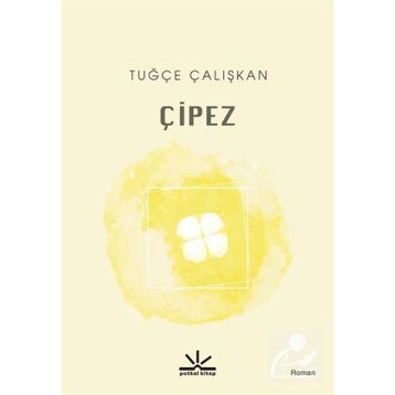 Çipez - Tuğçe Çalışkan