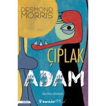 ÇIPLAK ADAM ERKEK VÜCUDU ÜZERİNE BIR İNCELEME - DESMOND MORRIS (ISBN:9786055813321)