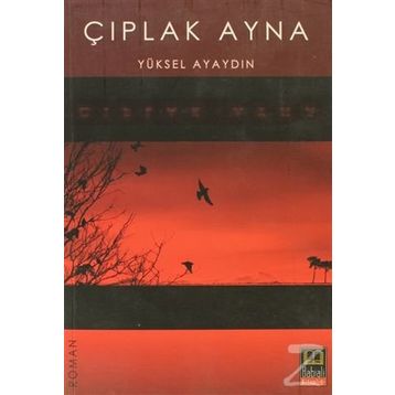 ÇIPLAK AYNA - YÜKSEL AYAYDIN