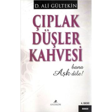 Çıplak Düşler Kahvesi - Ali Gürtekin
