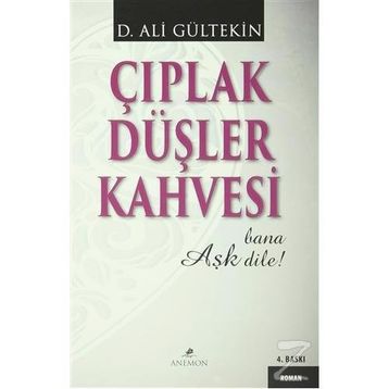 Çıplak Düşler Kahvesi - Ali Gürtekin