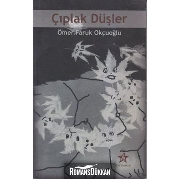 ÇIPLAK DÜŞLER - ÖMER FARUK OKÇUOĞLU