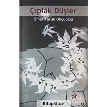 ÇIPLAK DÜŞLER - ÖMER FARUK OKÇUOĞLU