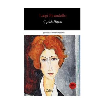 Çıplak Hayat - Luigi Pirandello