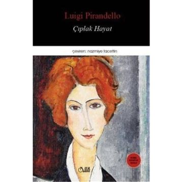 Çıplak Hayat - Luigi Pirandello