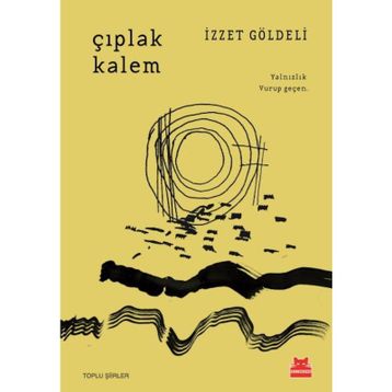Çıplak Kalem - İzzet Göldeli