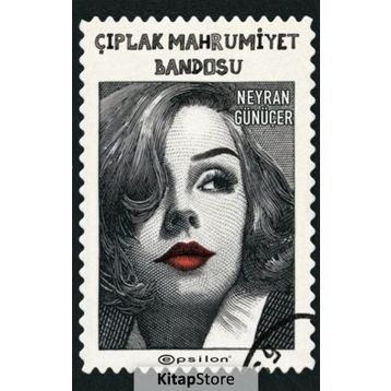 Çıplak Mahrumiyet Bandosu / Neyran Günüçer