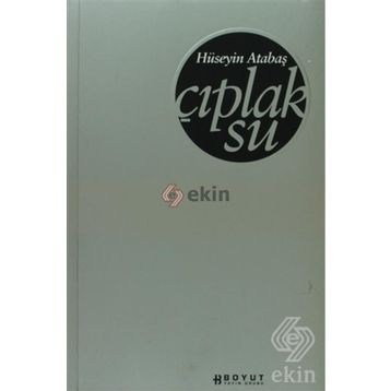 ÇIPLAK SU - HÜSEYİN ATABAŞ
