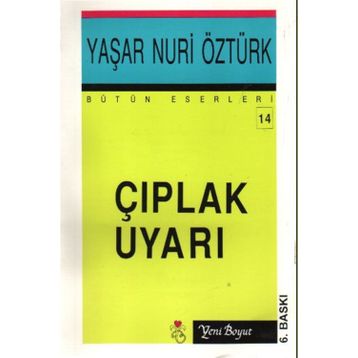 ÇIPLAK UYARI - YAŞAR NURI ÖZTÜRK
