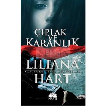 Çıplak ve Karanlık - lilliana hart