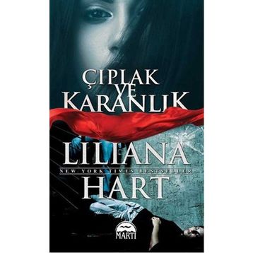 Çıplak ve Karanlık - lilliana hart