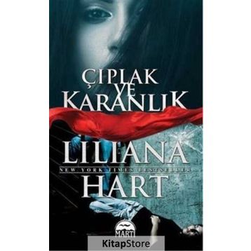 Çıplak ve Karanlık - lilliana hart