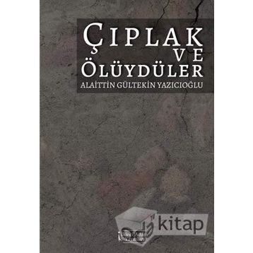 Çıplak ve Ölüydüler - Norman Mailer