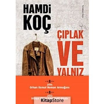 Çıplak ve Yalnız - Hamdi Koç