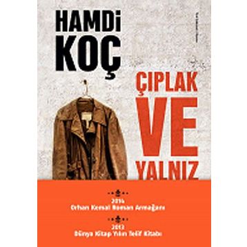 Çıplak ve Yalnız - Hamdi Koç