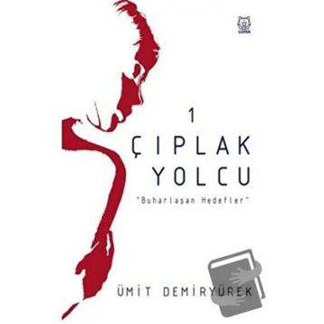 Çıplak Yolcu - Ümit Demiryürek