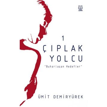 Çıplak Yolcu - Ümit Demiryürek