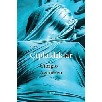 Çıplaklıklar - Giorgio Agamben
