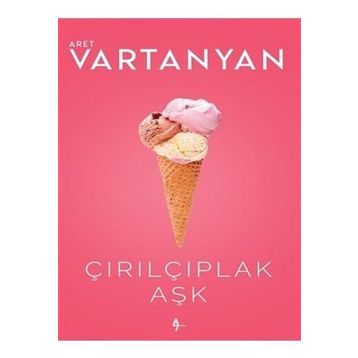 Çırılçıplak Aşk - Aret Vartanyan